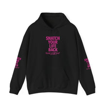 Load image into Gallery viewer, Empowering Hooded Sweatshirt - "Snatch Your Life Back" | Motivational Apparel for Self-Care | Unisex, Cozy, Trendy